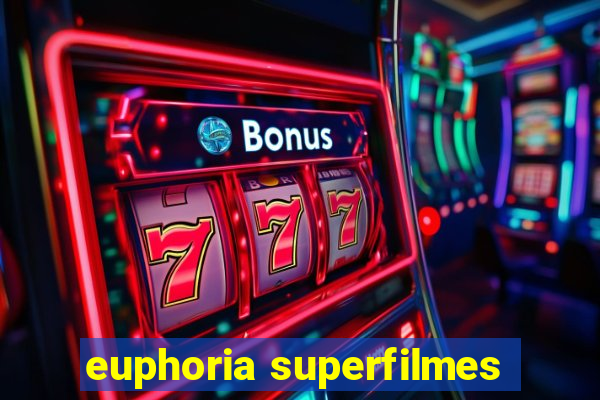 euphoria superfilmes